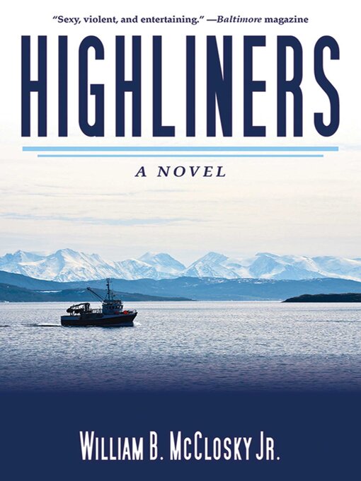 Title details for Highliners by William B. McCloskey - Available